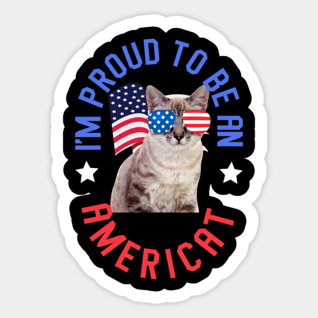 I'm Proud To Be An Americat - Funny Cat Sticker by Hip City Merch